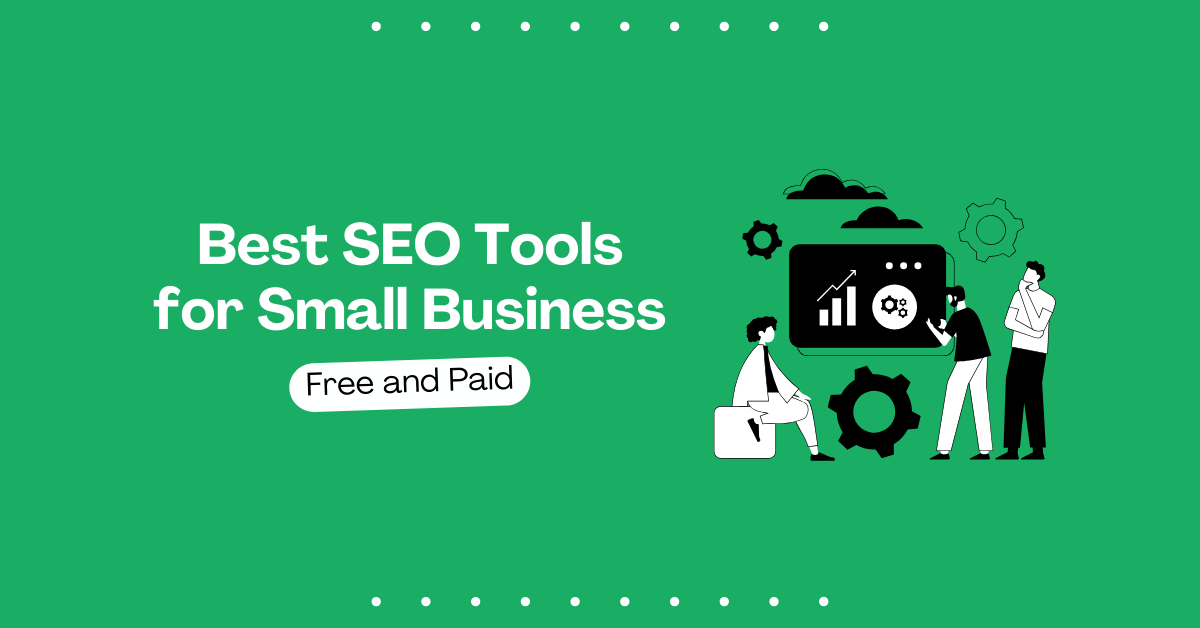 12 Best SEO Tools for Small Businesses in 2024