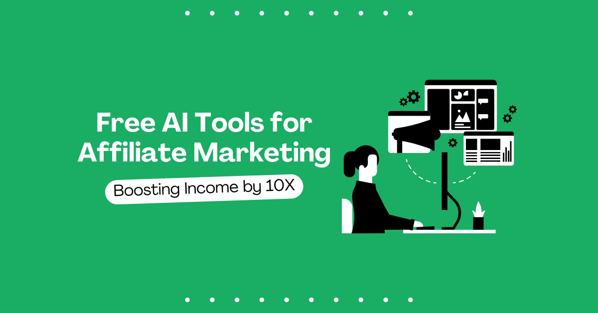 Best Free AI Tools for Affiliate Marketing