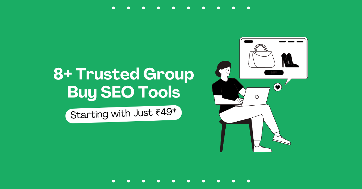 Top 8+ Trusted & Cheap Group Buy SEO Tools